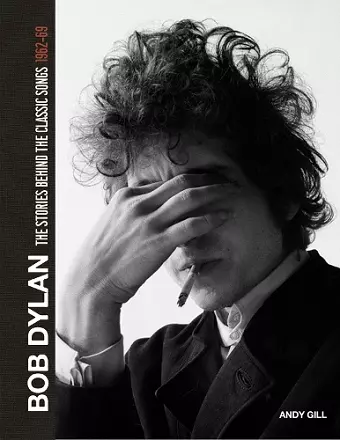 Bob Dylan: The Stories Behind the Songs, 1962-69 cover