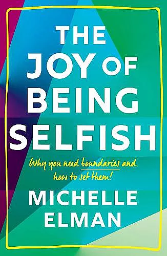 The Joy of Being Selfish cover