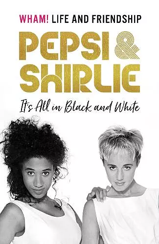 Pepsi & Shirlie - It's All in Black and White cover