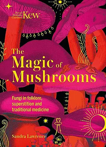 Kew - The Magic of Mushrooms cover