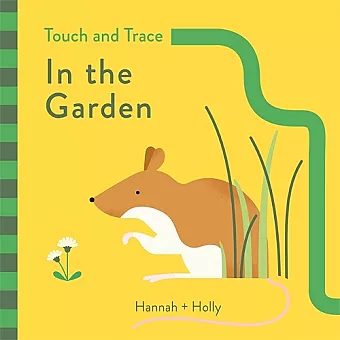 Hannah + Holly Touch and Trace: In the Garden cover