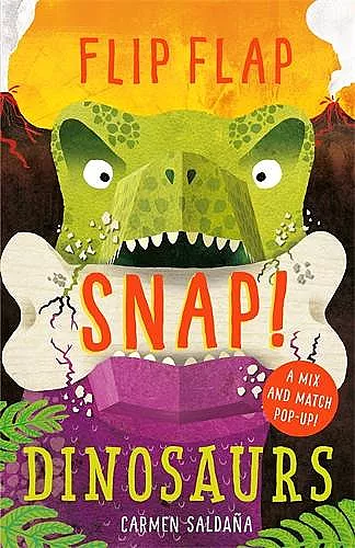Flip Flap Snap: Dinosaurs cover
