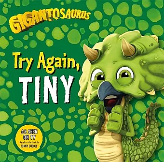 Gigantosaurus - Try Again, TINY cover