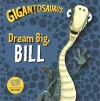 Gigantosaurus - Dream Big, BILL cover