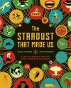 The Stardust That Made Us cover