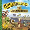 Gigantosaurus - The Groundwobbler cover