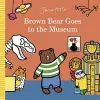 Brown Bear Goes to the Museum cover