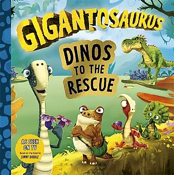 Gigantosaurus - Dinos to the Rescue cover