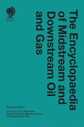 The Encyclopaedia of Midstream and Downstream Oil and Gas cover