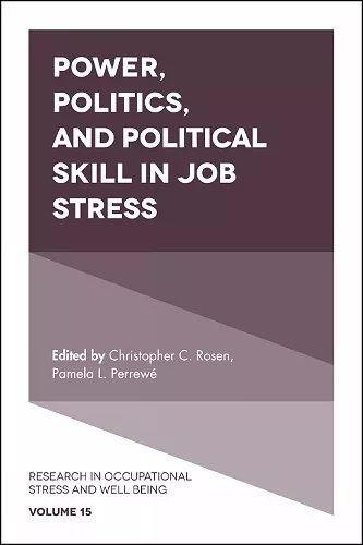 Power, Politics, and Political Skill in Job Stress cover