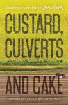 Custard, Culverts and Cake cover