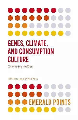 Genes, Climate, and Consumption Culture cover