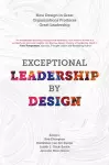 Exceptional Leadership by Design cover