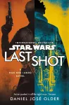 Star Wars: Last Shot: A Han and Lando Novel cover