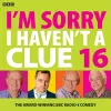 I'm Sorry I Haven't A Clue 16 cover