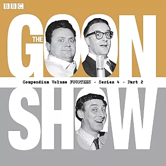 The Goon Show Compendium Volume 14: Series 4, Part 2 cover