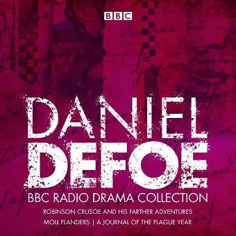 The Daniel Defoe BBC Radio Drama Collection cover
