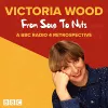 Victoria Wood: From Soup to Nuts cover