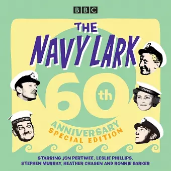 The Navy Lark: 60th Anniversary Special Edition cover