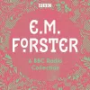 E. M. Forster: A BBC Radio Collection cover