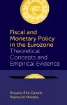 Fiscal and Monetary Policy in the Eurozone cover