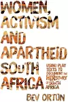 Women, Activism and Apartheid South Africa cover