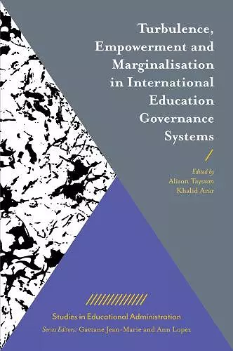 Turbulence, Empowerment and Marginalisation in International Education Governance Systems cover