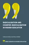 Radicalisation and Counter-Radicalisation in Higher Education cover