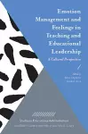 Emotion Management and Feelings in Teaching and Educational Leadership cover