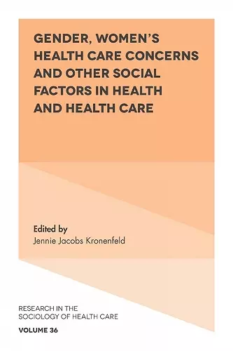 Gender, Women's Health Care Concerns and Other Social Factors in Health and Health Care cover