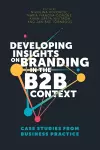 Developing Insights on Branding in the B2B Context cover