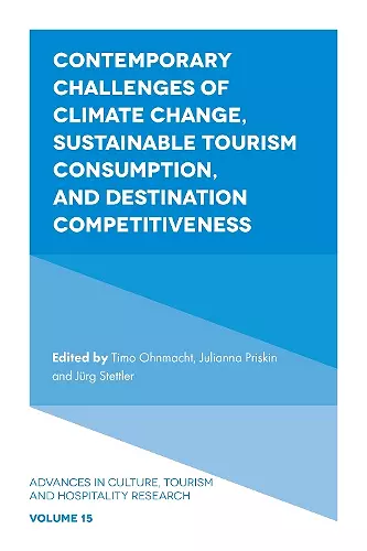 Contemporary Challenges of Climate Change, Sustainable Tourism Consumption, and Destination Competitiveness cover