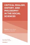 Critical Realism, History, and Philosophy in the Social Sciences cover