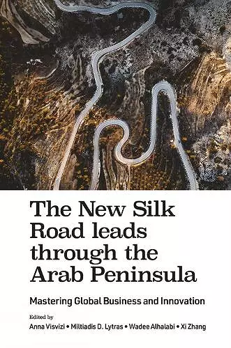 The New Silk Road leads through the Arab Peninsula cover