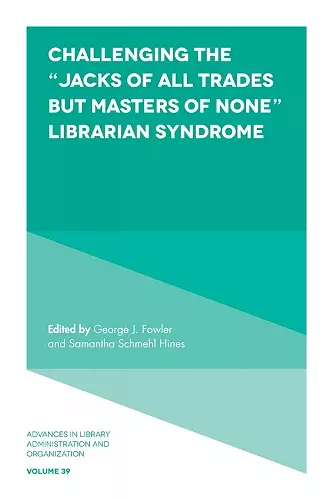 Challenging the “Jacks of All Trades but Masters of None” Librarian Syndrome cover