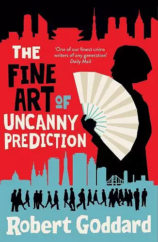 The Fine Art of Uncanny Prediction cover