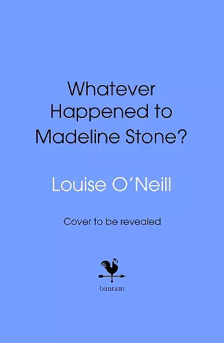 Whatever Happened to Madeline Stone? cover