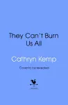 They Can't Burn Us All cover