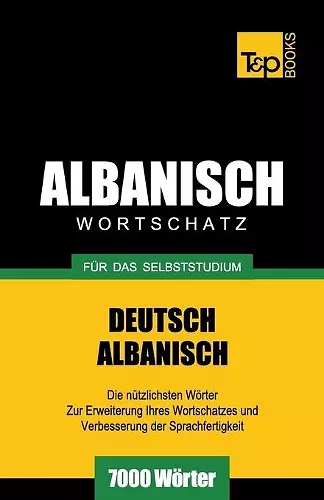 Wortschatz Deutsch-Albanisch für das Selbststudium - 7000 Wörter cover