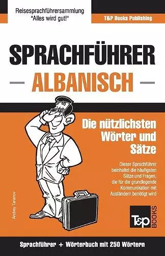 Sprachführer Deutsch-Albanisch und Mini-Wörterbuch mit 250 Wörtern cover