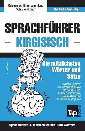 Sprachführer Deutsch-Kirgisisch und thematischer Wortschatz mit 3000 Wörtern cover