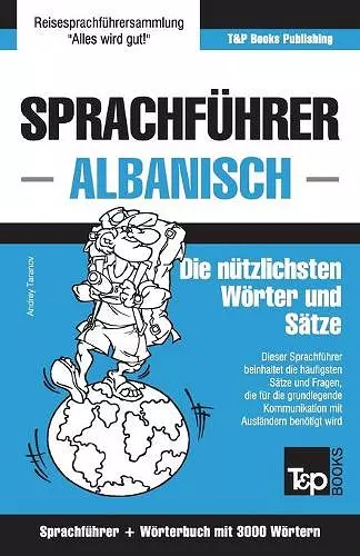 Sprachführer Deutsch-Albanisch und thematischer Wortschatz mit 3000 Wörtern cover