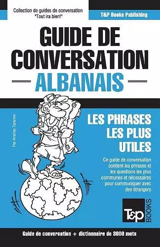 Guide de conversation Français-Albanais et vocabulaire thématique de 3000 mots cover