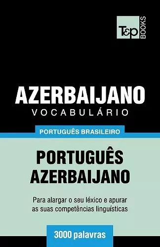 Vocabulário Português Brasileiro-Azerbaijano - 3000 palavras cover