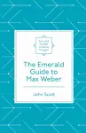 The Emerald Guide to Max Weber cover