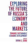 Exploring the Future of Russia's Economy and Markets cover