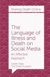 The Language of Illness and Death on Social Media cover