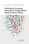 Professional Learning Networks in Design-Based Research Interventions cover