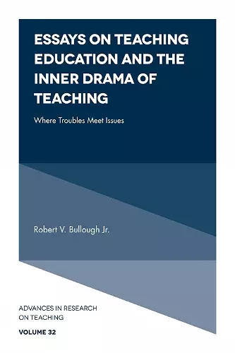 Essays on Teaching Education and the Inner Drama of Teaching cover