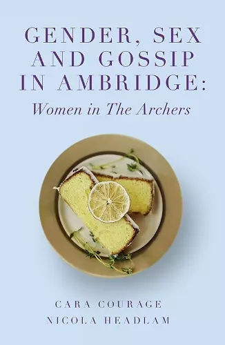 Gender, Sex and Gossip in Ambridge cover
